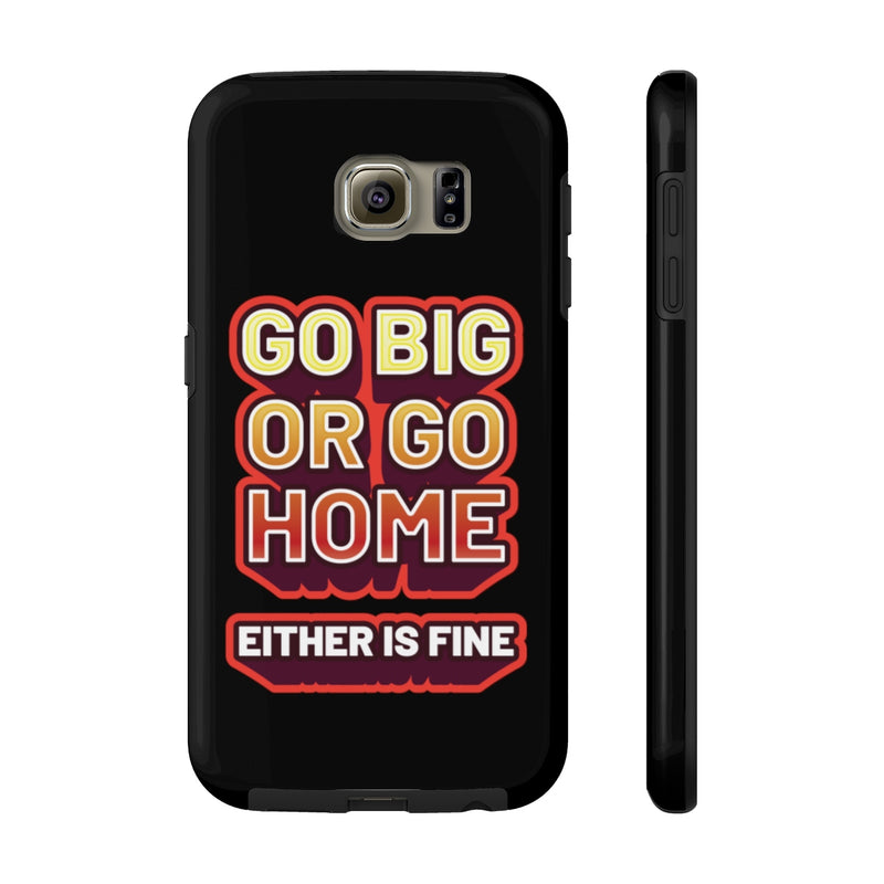 Go Big Phone Case