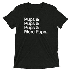 Never Enough Pups Tee